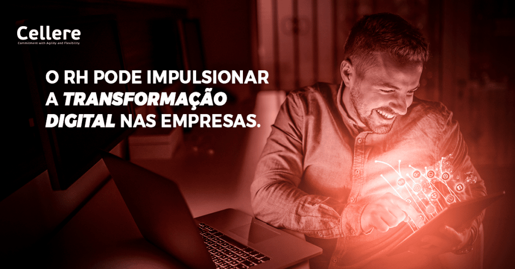 O RH pode impulsionar a Transformação Digital nas empresas