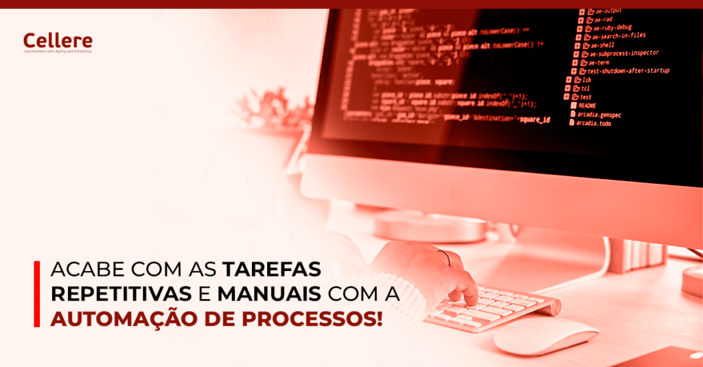 Acabe com as tarefas repetitivas e manuais com a Automação de Processos!